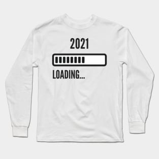 2021 loading... Long Sleeve T-Shirt